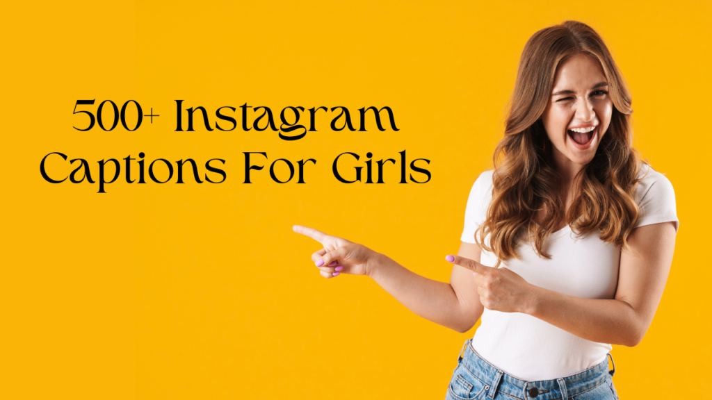 500-Instagram-Captions-For-Girls